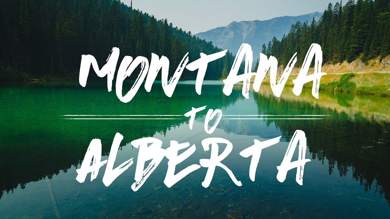 Montana to Alberta || Kootenay National Park & Olive Lake