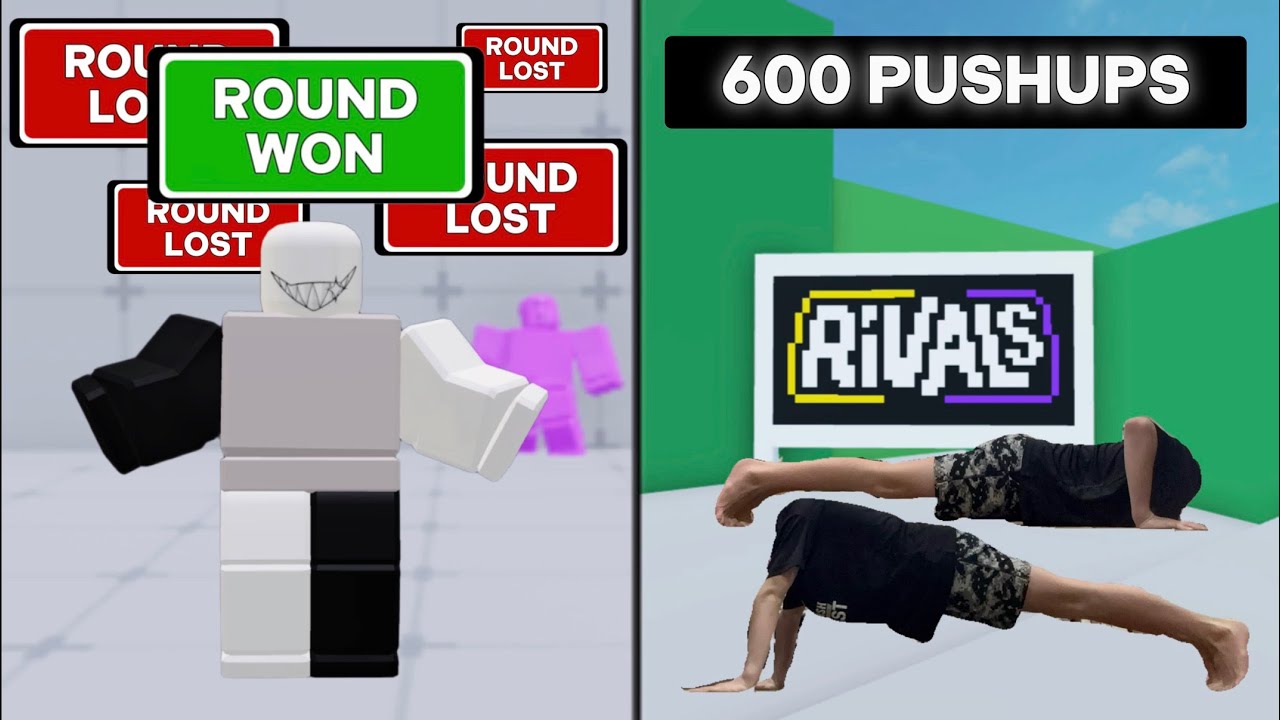 Rivals but every time I lose I do PUSHUPS!