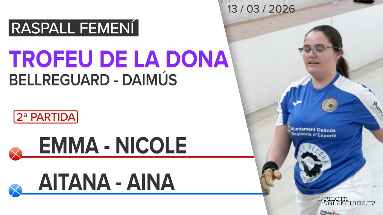 ⚾️Raspall Femení 🏆TROFEU DE LA DONA💜2026 | Bellreguard-Daimús | 2ª Partida