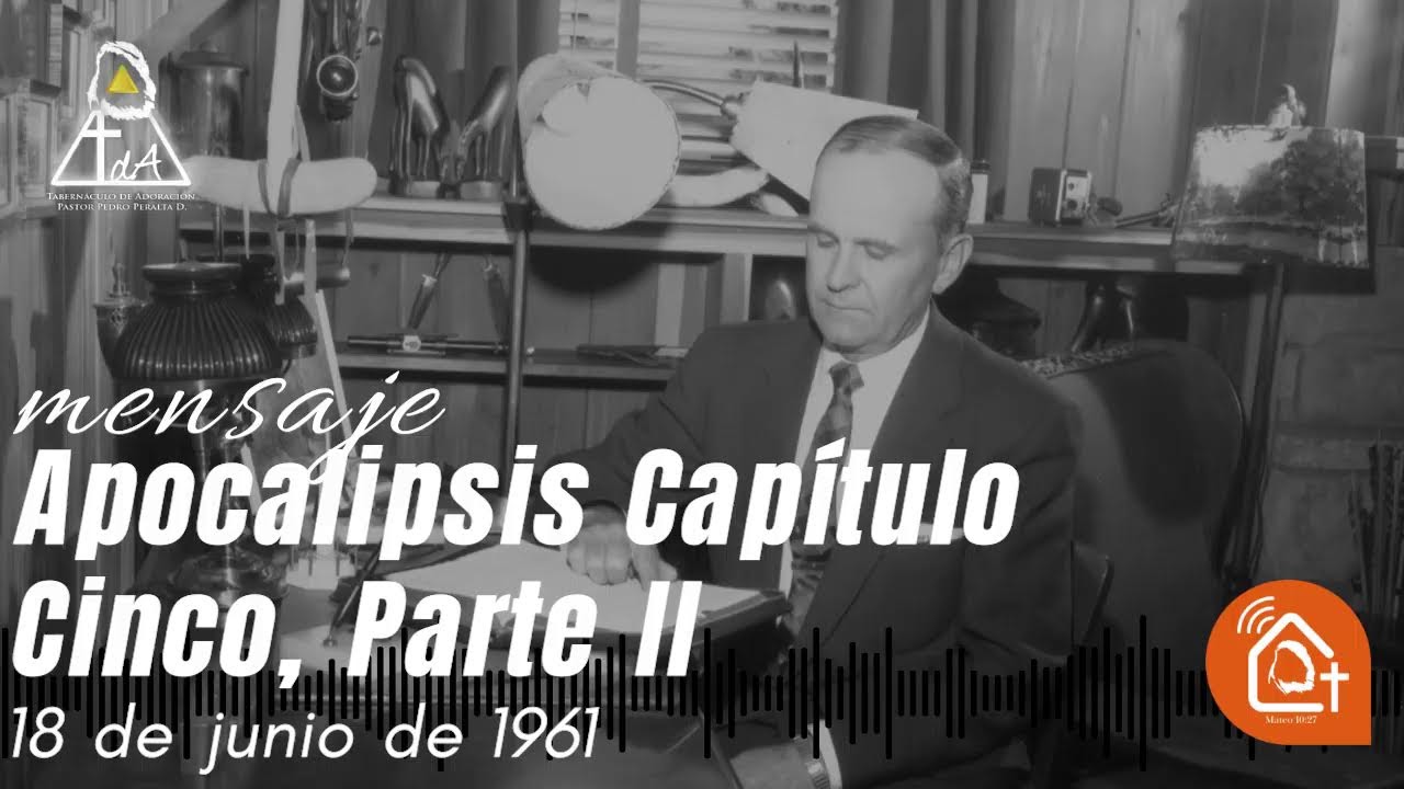 🎙️Apocalipsis Capítulo Cinco, Parte II | Rev. William Marrion Branham - 18 de junio de 1961