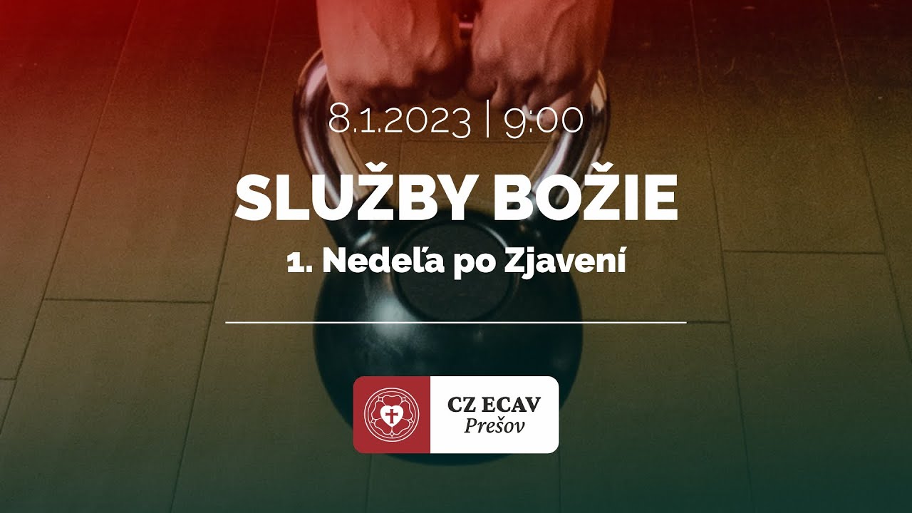 Služby Božie | 1. Nedeľa po Zjavení | 8.1.2023