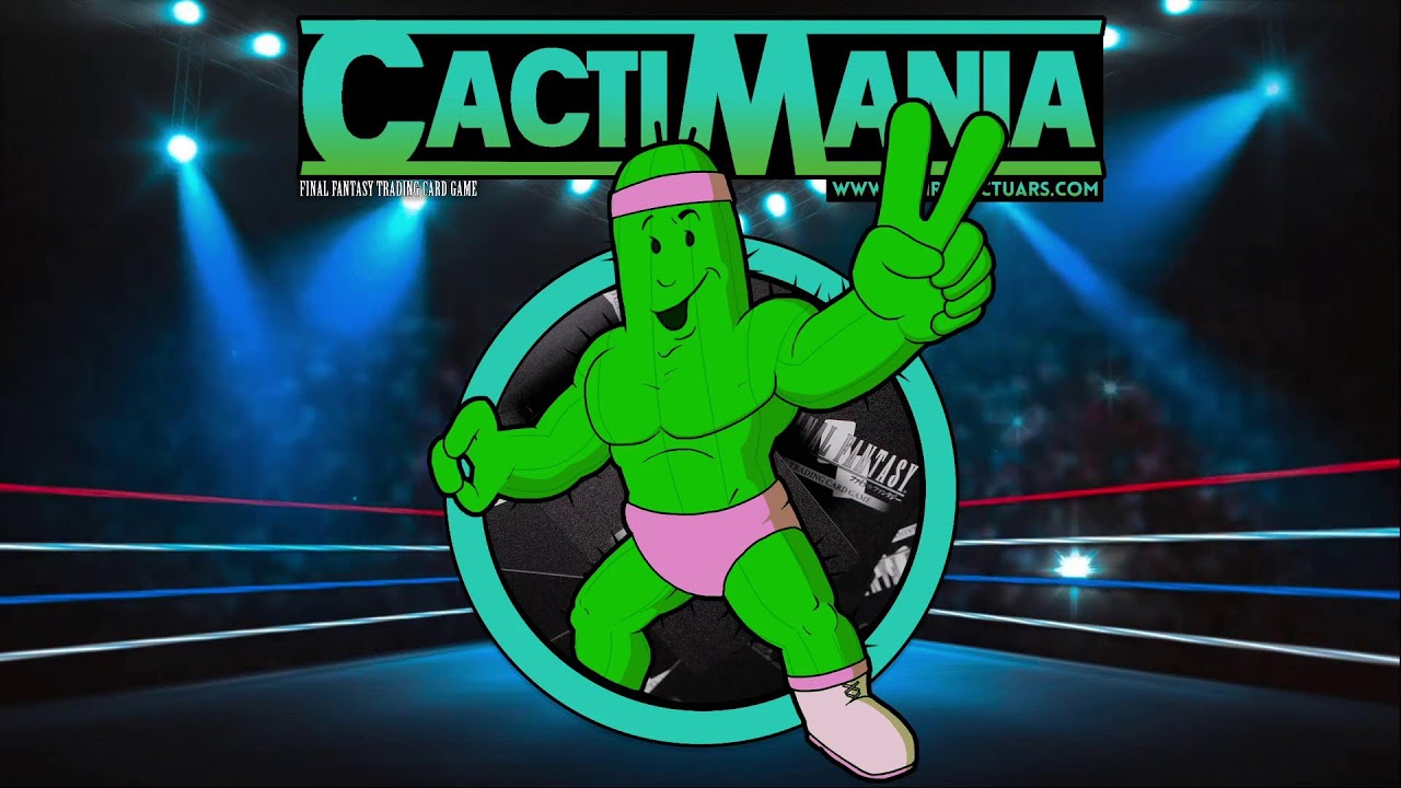 FFTCG CactiMania2 // Cymru Cactuars // FFTCG
