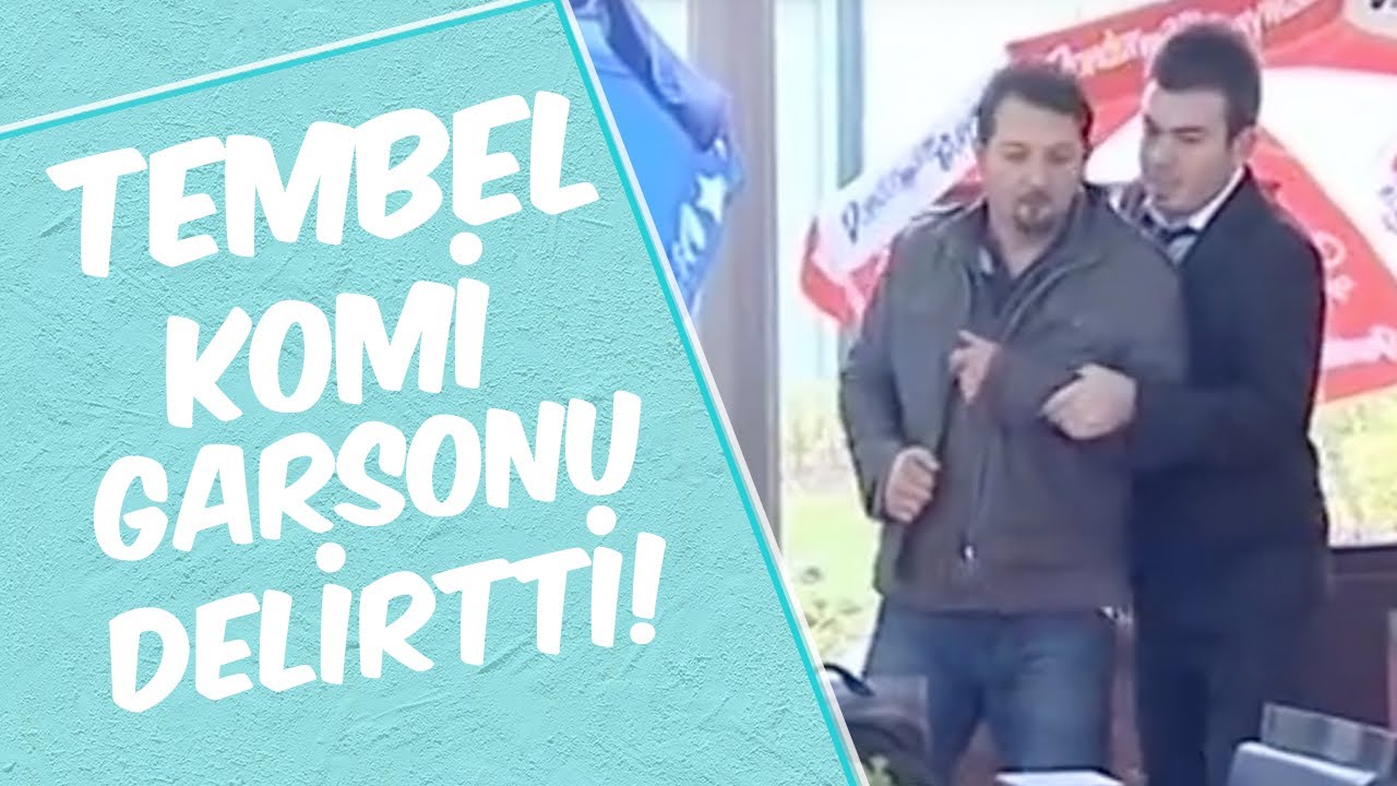 Mustafa Karadeniz  | Tembel Komi Garsonu Delirtti!