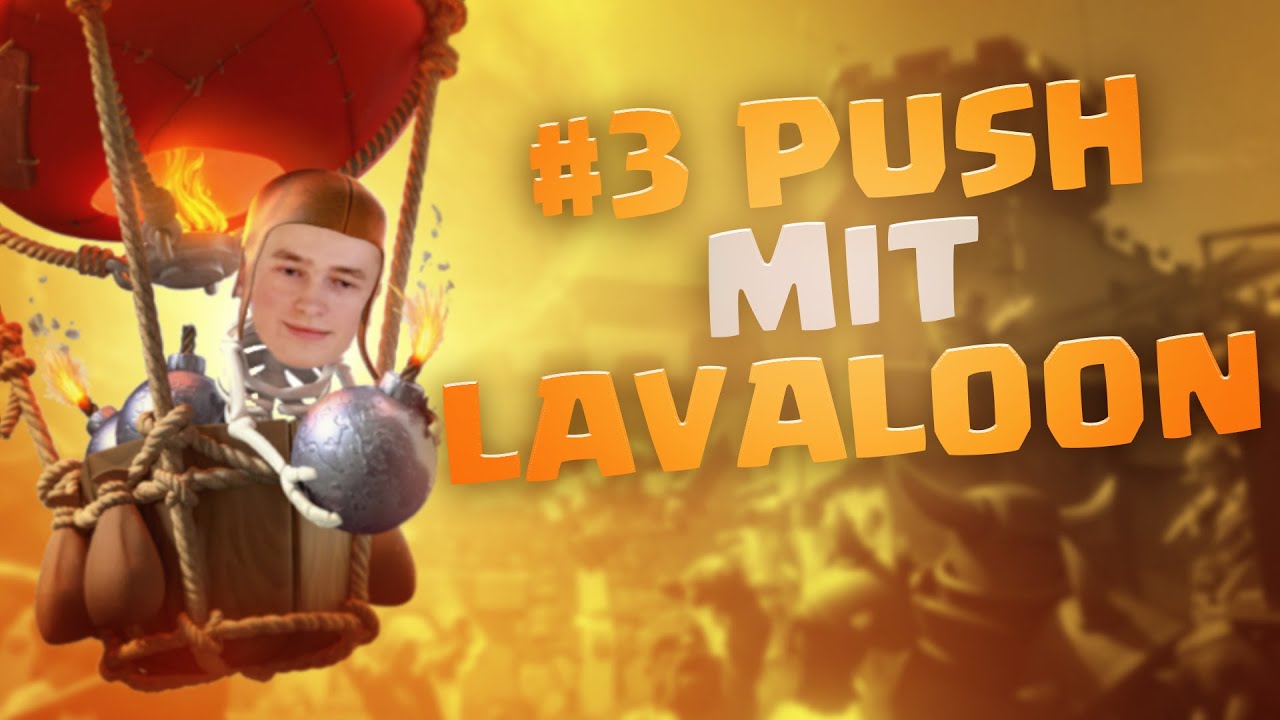😱PLATZ 3 DER WELT MIT LAVALOON! UNGLAUBLICHER PUSH AUF 7200 POKALE! Clash Royale Deutsch