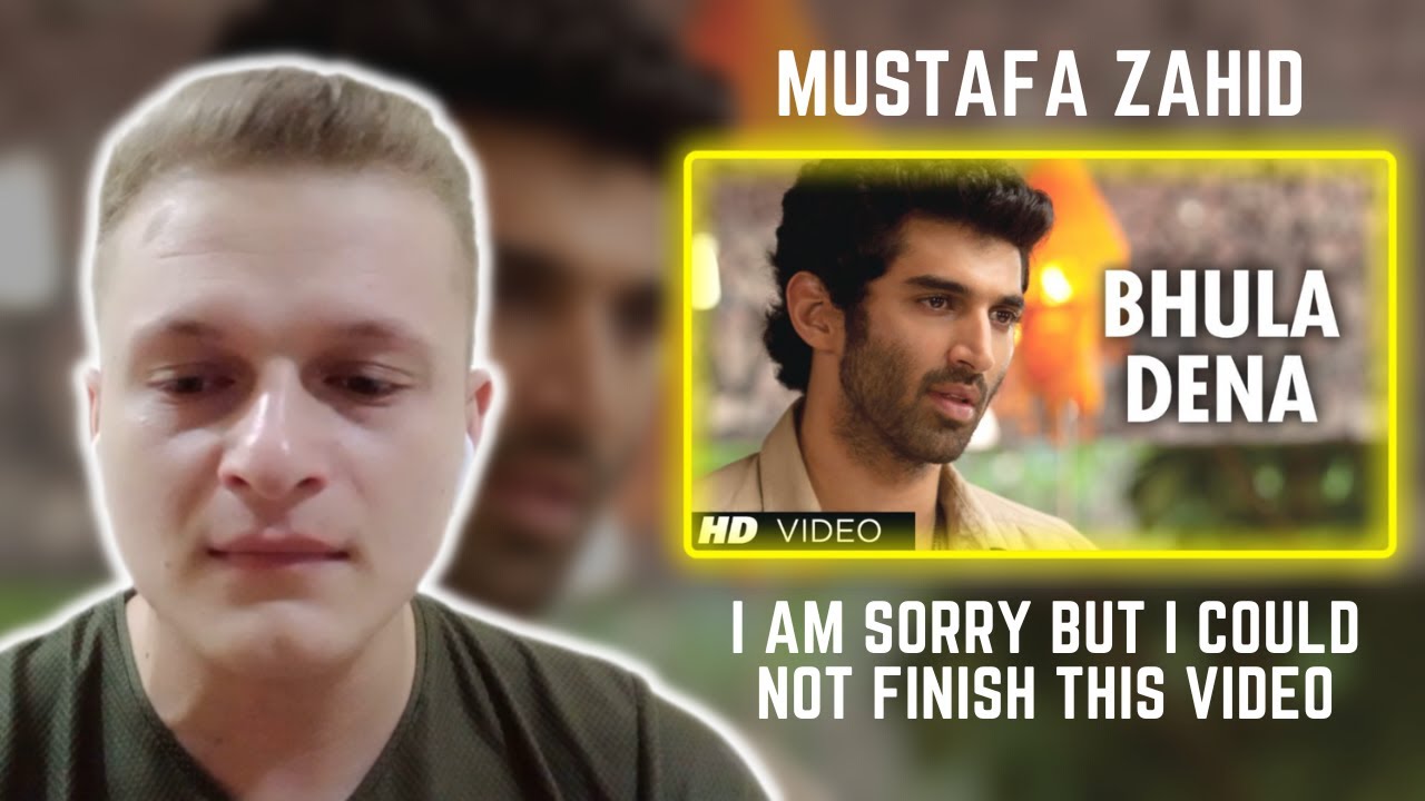 Bhula Dena | Aashiqui 2 |  Mustafa Zahid | Foreigner Reaction