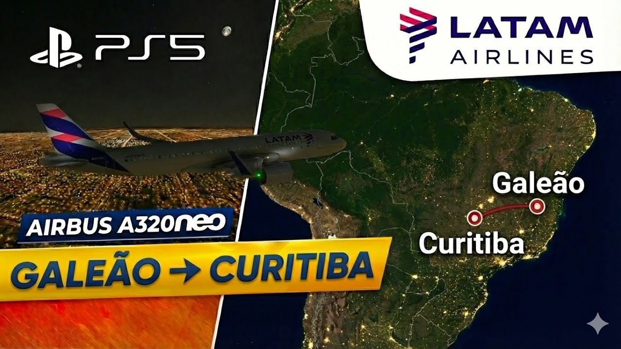 GALEÃO (SBGL) - CURITIBA (SBCT) - VOO COMPLETO - A320NEO (A20N) - MSFS 2024 PS5