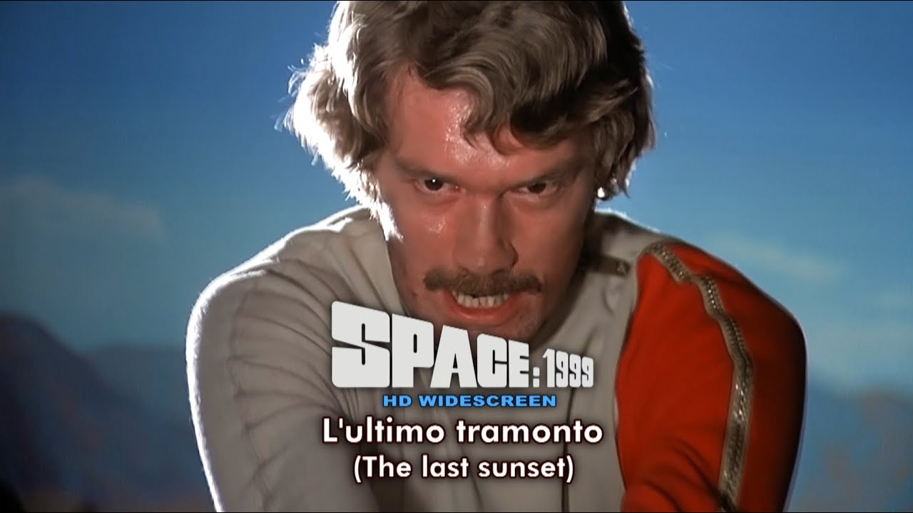 Spazio 1999 (Space: 1999) - Hd Widescreen - ITS1x12 L'ultimo tramonto