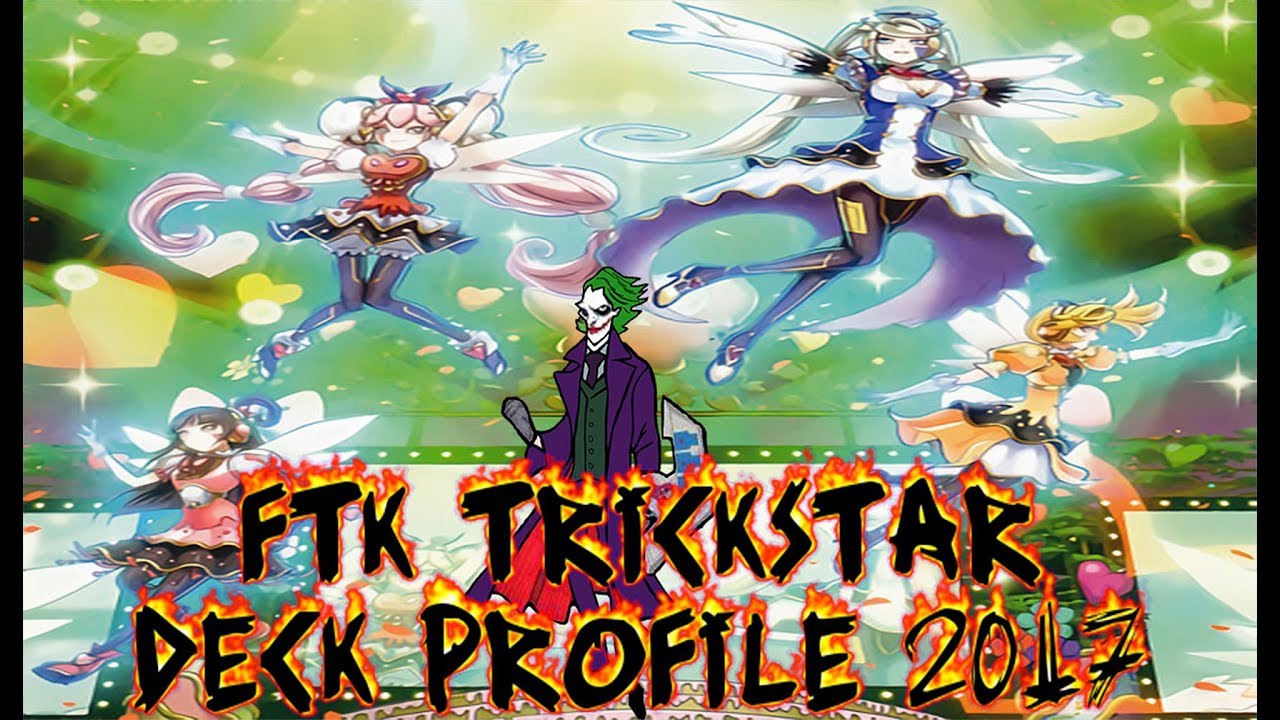 FTK TRICKSTAR DECK PROFILE 2017