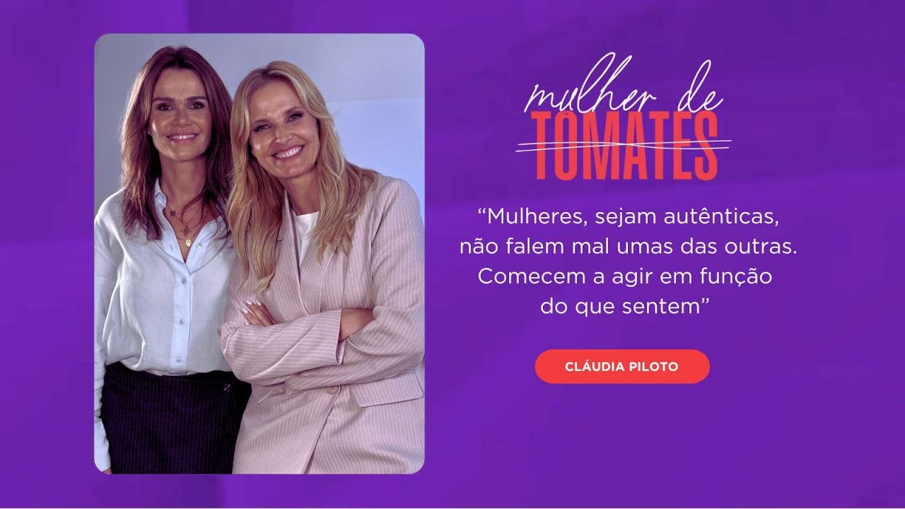 Mulher de Tomates: EP.5 Cláudia Piloto