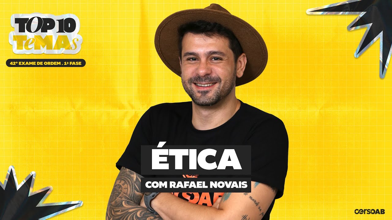 Top 10 Temas de Estatuto e Ética | OAB 1ª Fase 42º Exame | Rafael Novais