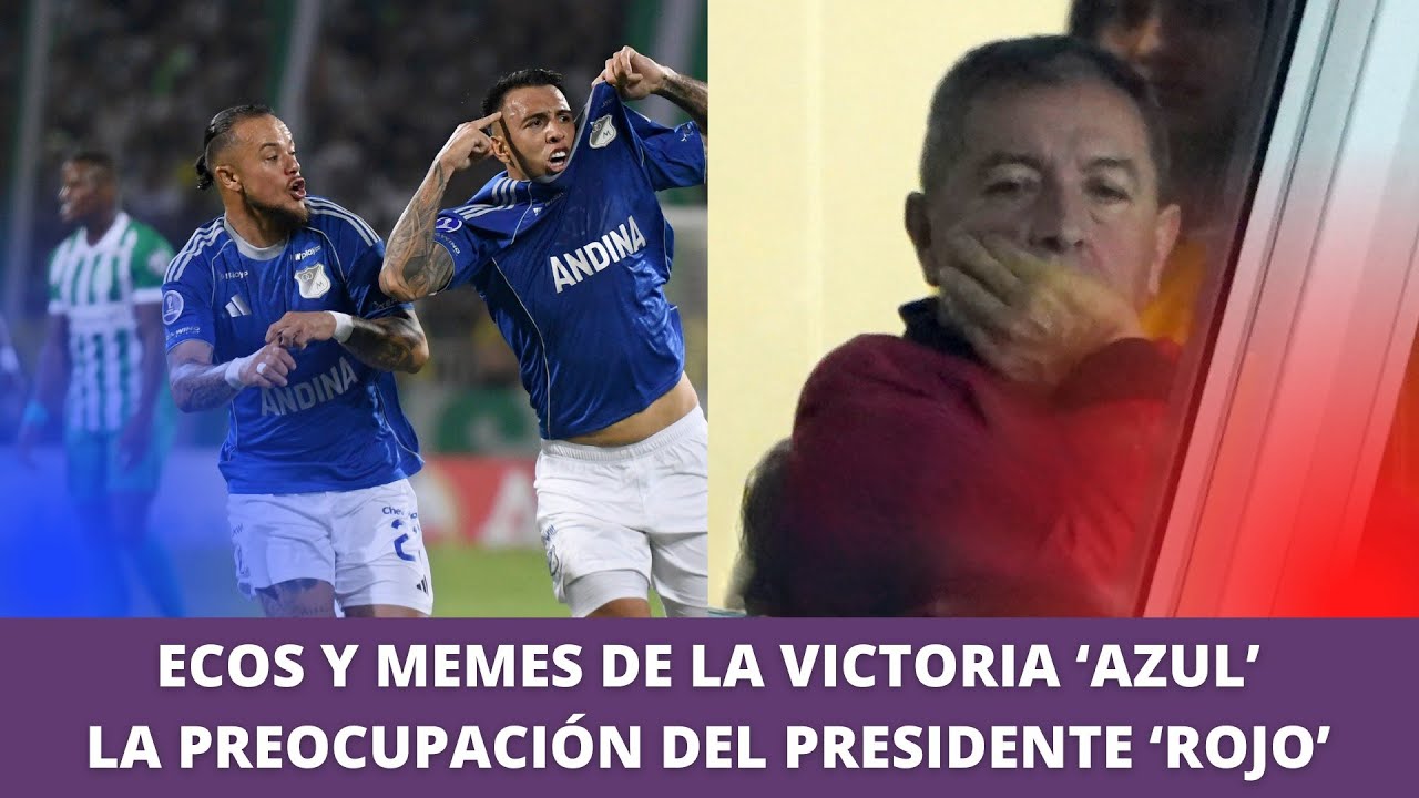 Ecos y memes del triunfo de Millonarios | La preocupación del presidente de Santa Fe