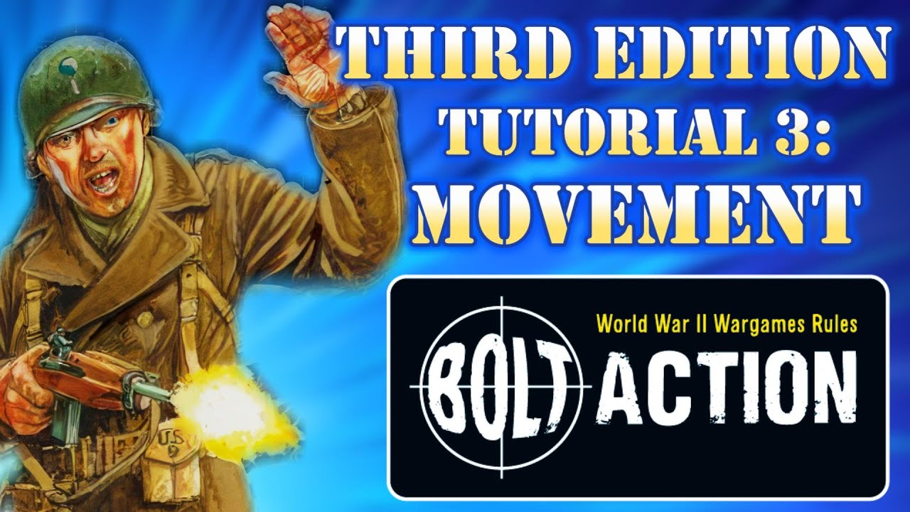 Bolt Action, третье издание, урок 3: Движение | Кинематографическая настольная игра