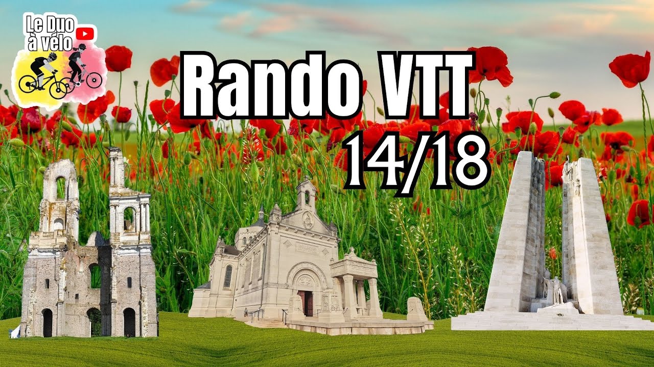 Le PAS-DE-CALAIS en VTT | Rando VTT 14-18 | VIMY, NOTRE-DAME-DE-LORETTE, MONT-SAINT-ELOI