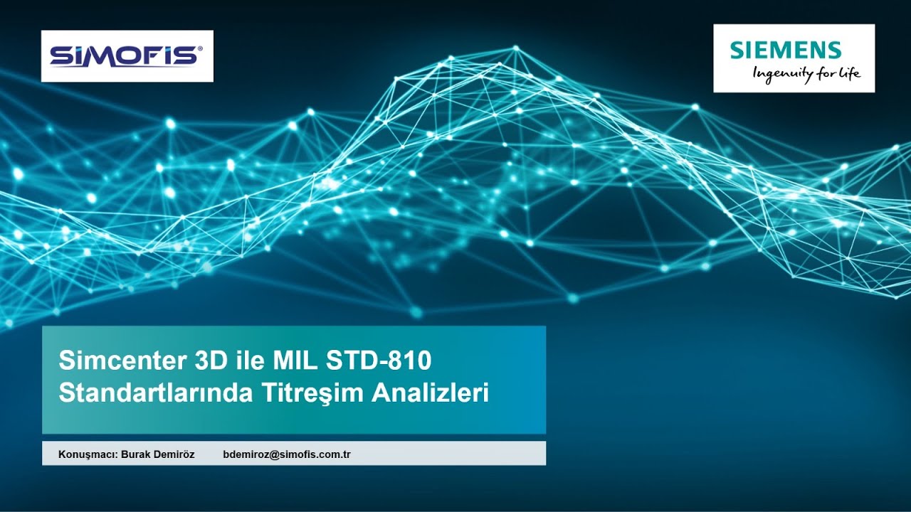 Simcenter 3D ile MIL STD - 810 Standartlarına Uygun Titreşim Analizleri