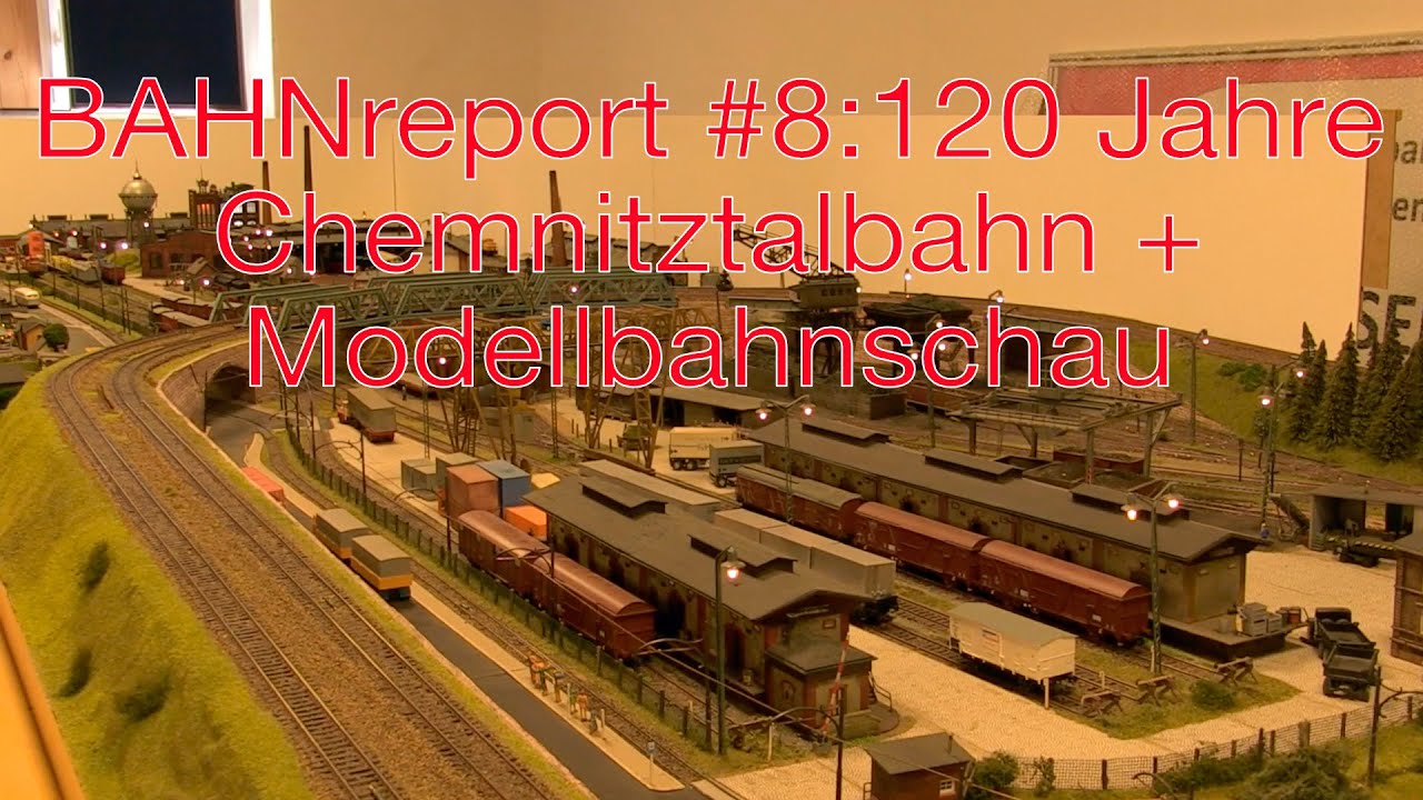 120 Jahre Chemnitztalbahn + 21 Jahre Eisenbahnfreunde Chemnitztal e.V.