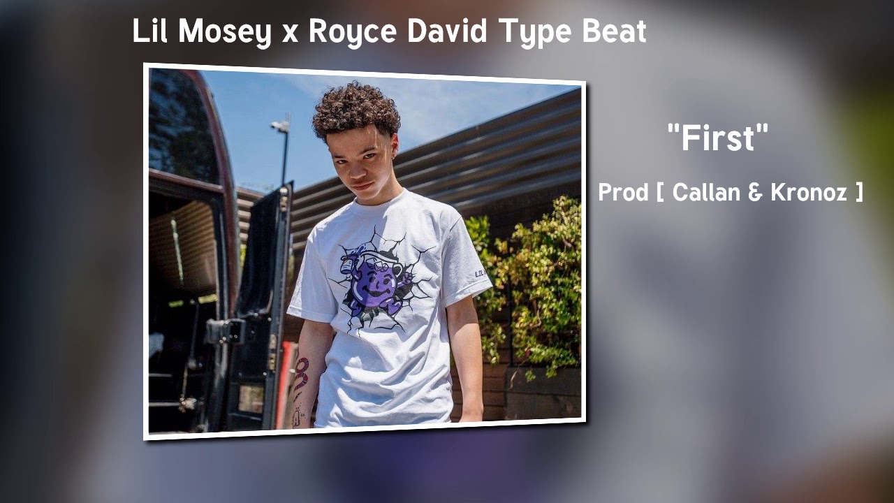 [ FREE ] Lil Mosey x Royce David Type Beat 