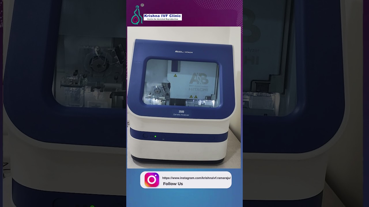 Advanced 3500 Genetic Analyzer at Krishna IVF Clinic &ndash; Ensuring Precision in Fertility Treatment