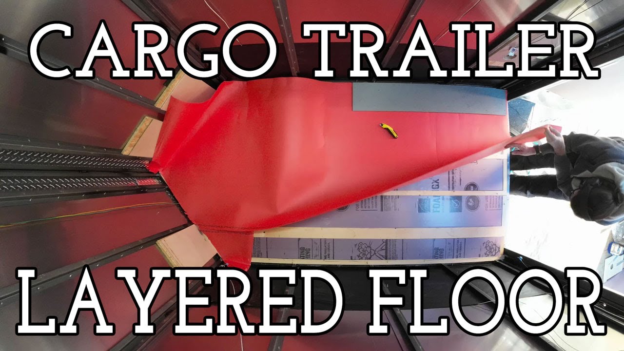First Steps to my Cargo Trailer Camper - Installing the insulation and floor - 5x8 enclosed trailer