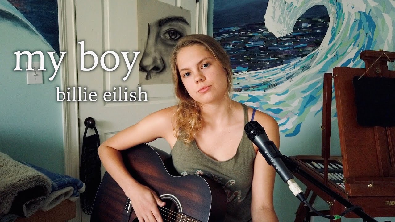 my boy (acoustic cover) - billie eilish