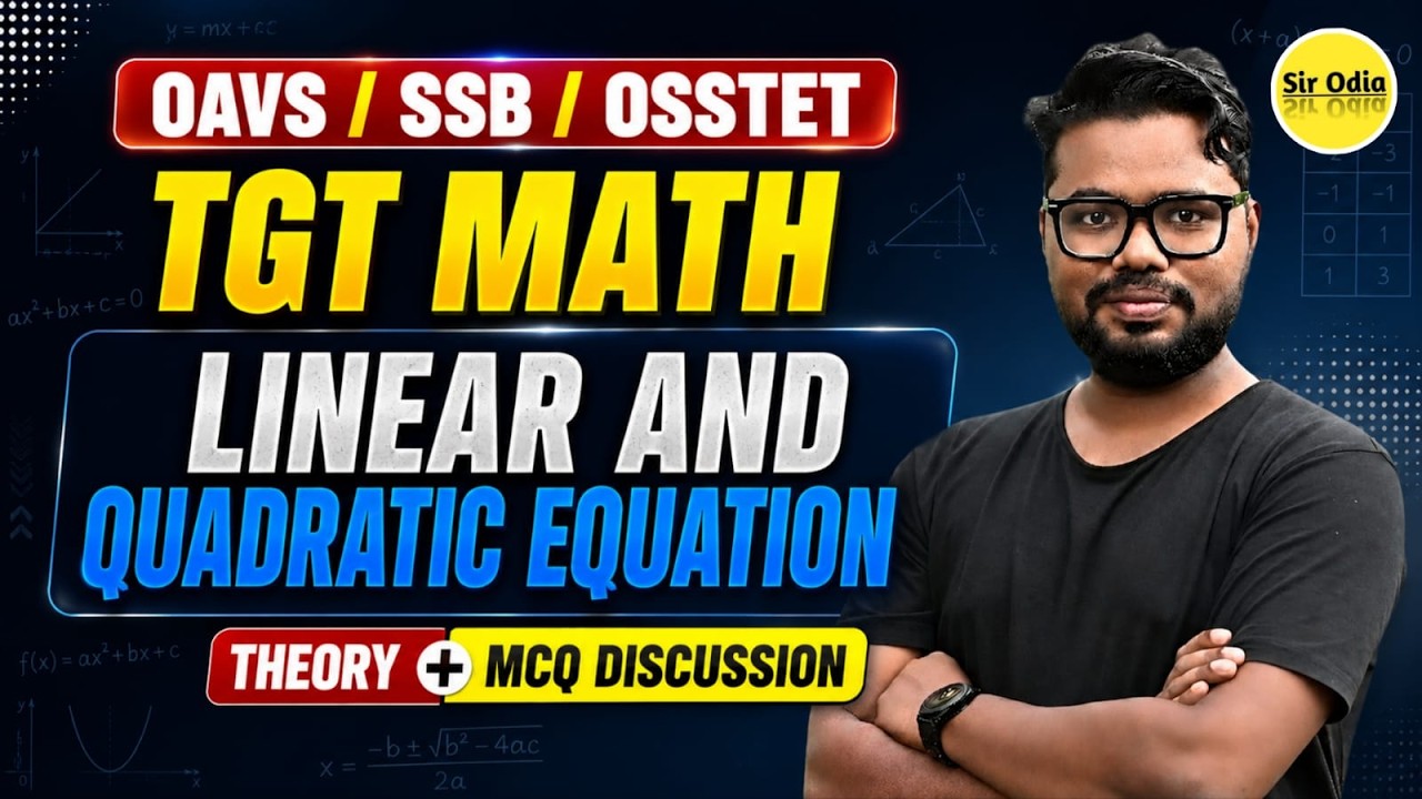 OAVS | SSB | OSSTET TGT Mathematics | Linear & Quadratic Equation | Theory + MCQ | BY Jagya Sir