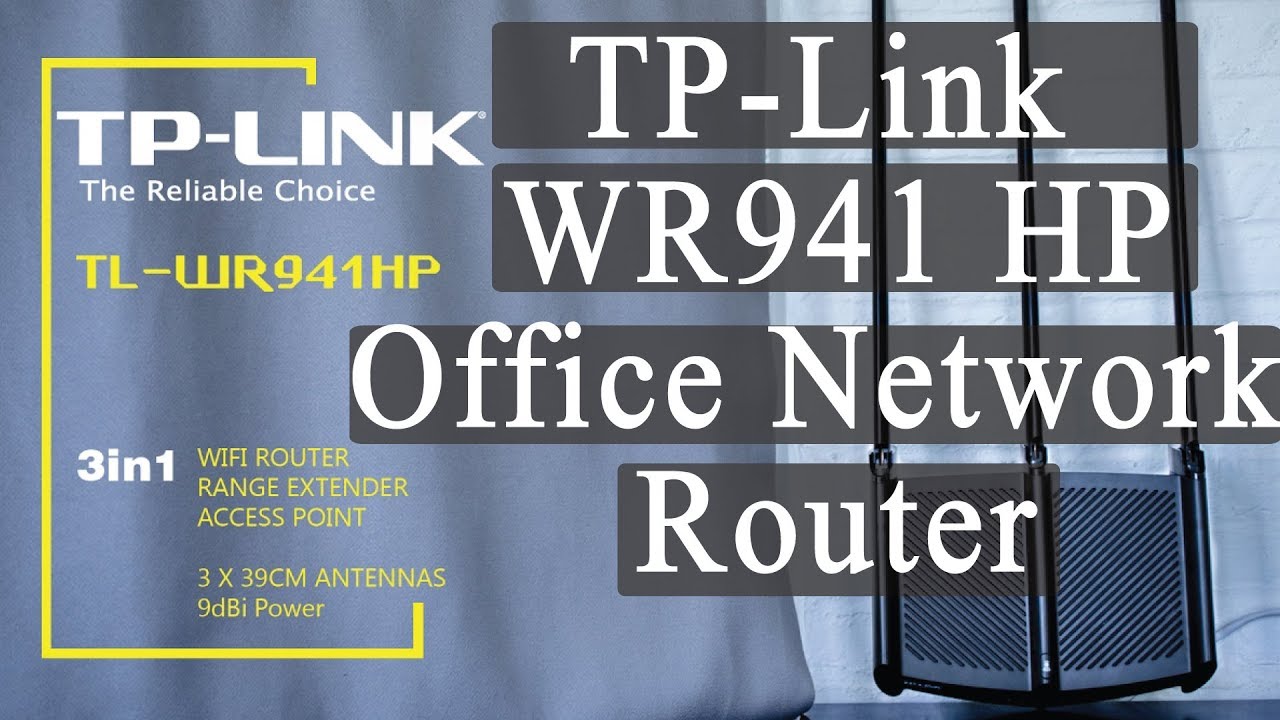 TL WR941 HP Unboxing & Review 2021