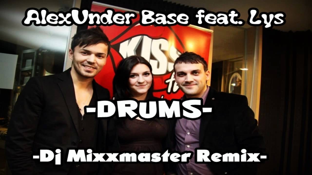 AlexUnder Base feat. Lys - Drums (Dj Mixxmaster Remix)