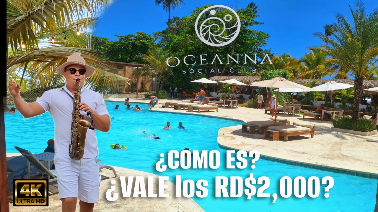 ¿VALE los RD$2,000 este CLUB de PLAYA en JUAN DOLIO? | Oceanna Social Club 🇩🇴