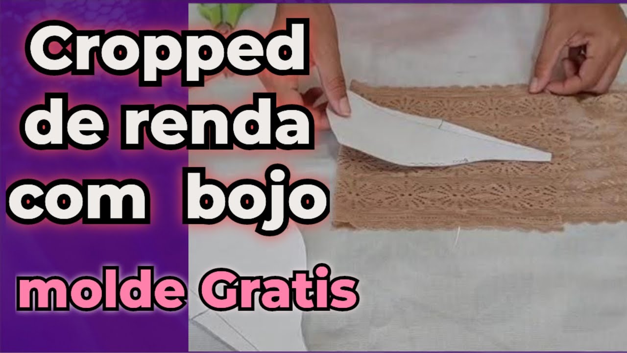 COMO FAZER CROPPED DE RENDA COM BOJP CORTINAO MOLDE GRATIS CORTE