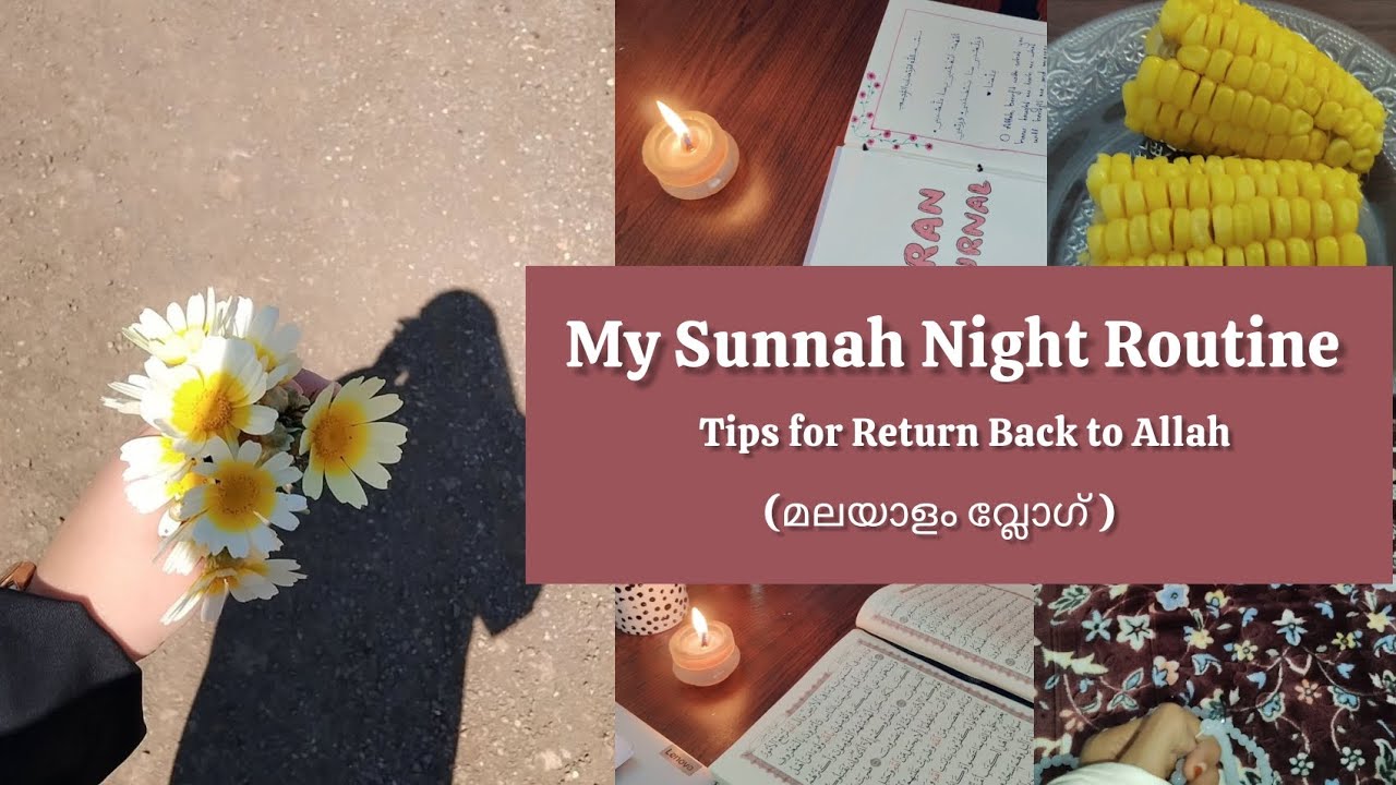My Peaceful Sunnah  Night Routine | Malayalam Muslimah Vlog 1 | Duas, Qur’an & Motivation 