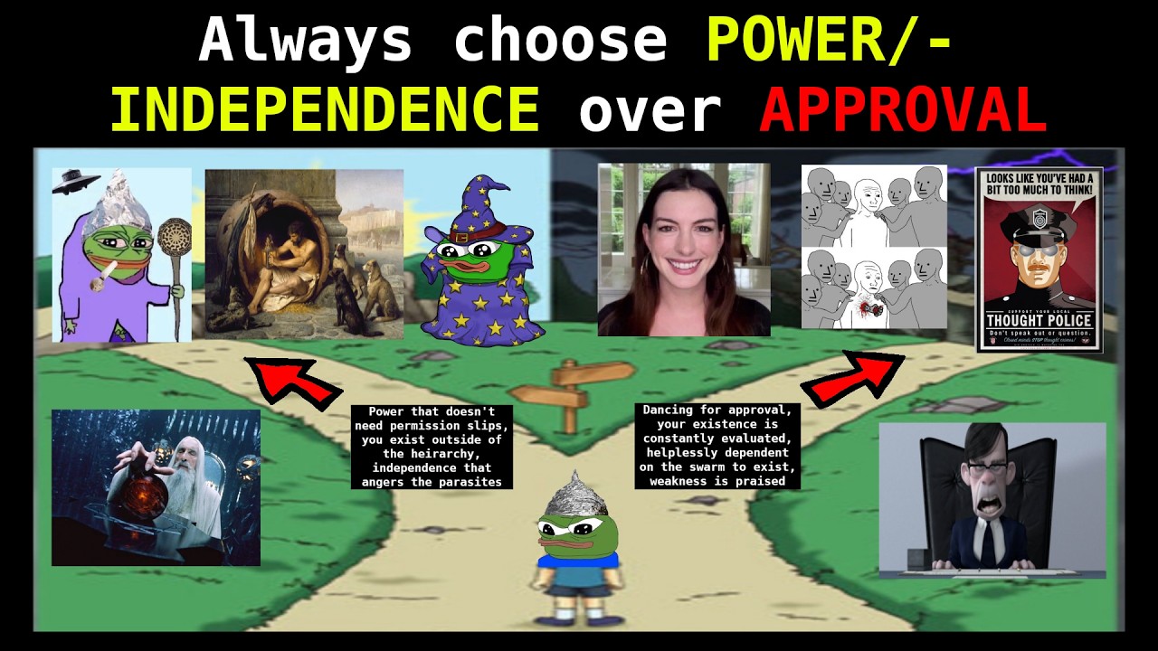 Always choose POWER and INDEPENDENCE over APPROVAL