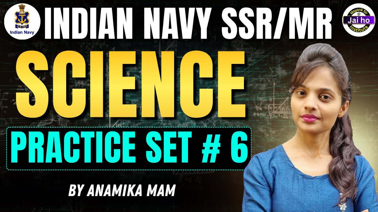 Navy SSR/MR Science Practice Set # 06 | Indian Navy MR Science Mock Test Practice