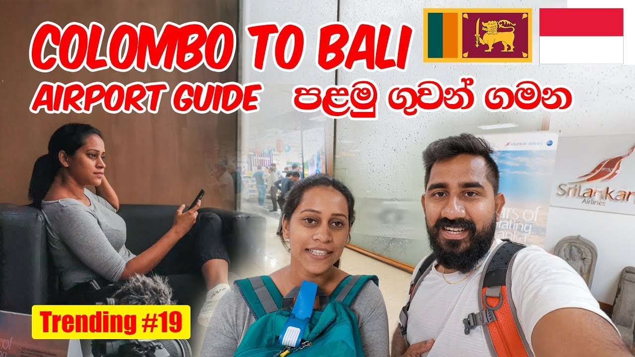 Colombo to Bali | Airport Guide | Sri Lanka | TRAVEL VLOG #20.1