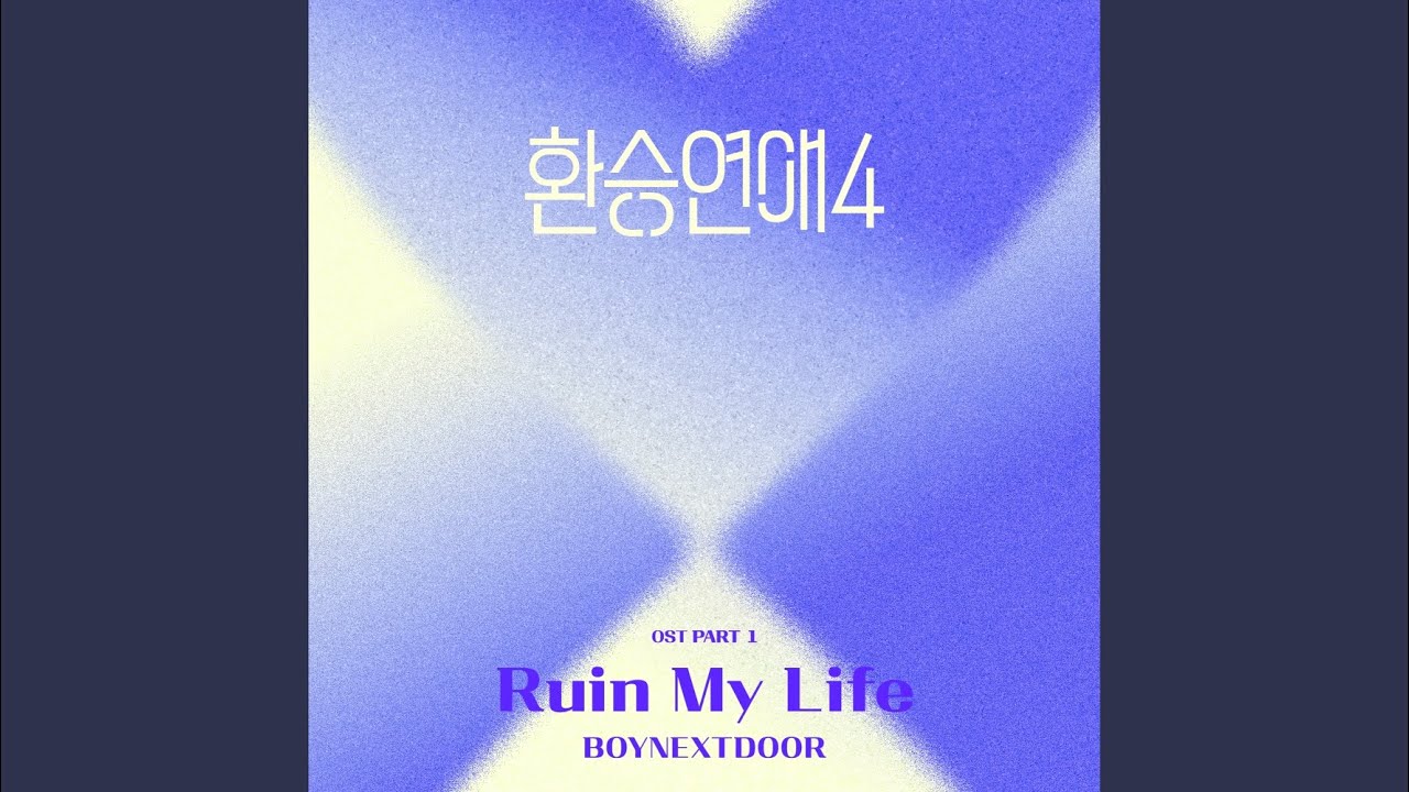 Ruin My Life