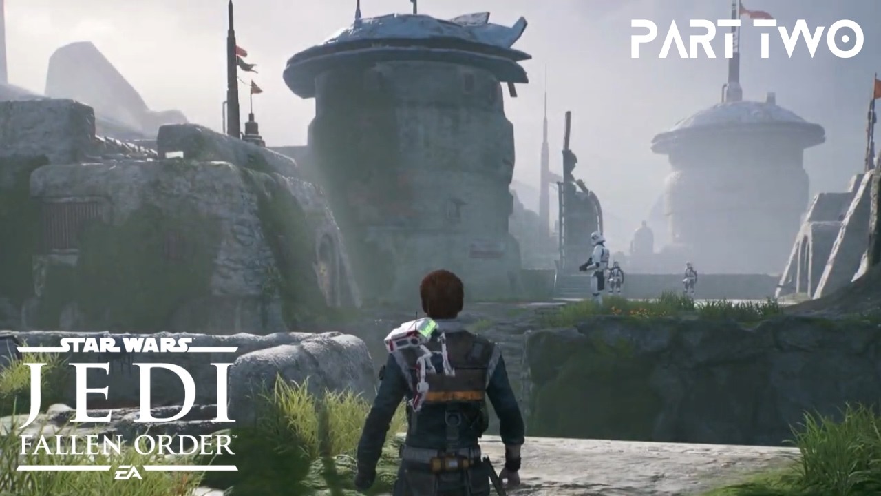 Star Wars Jedi: Fallen Order Pt.2
