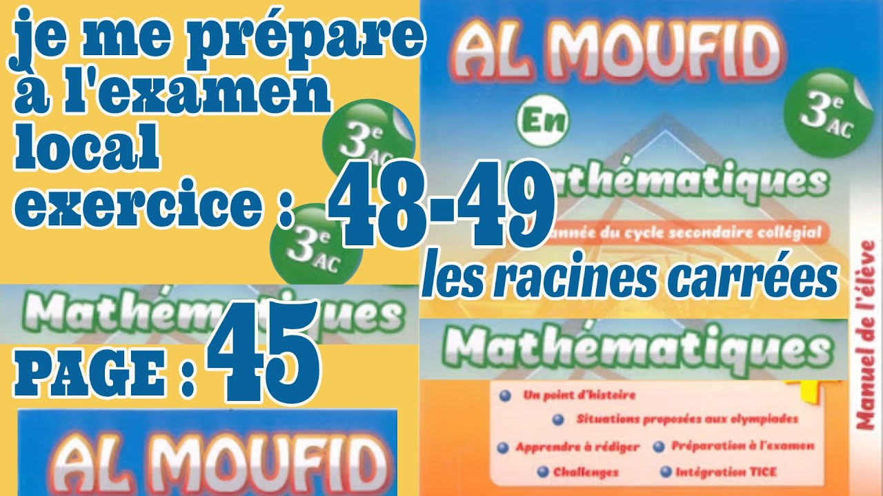 Al moufid en mathématique 3AC page 45 exercice 48-49 - je me prépare à l'examen local -