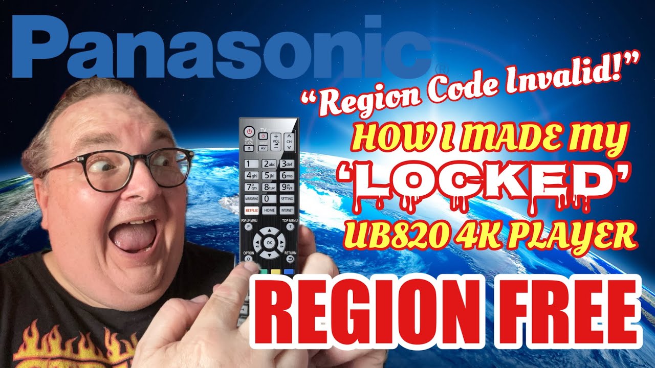 How I Made My Panasonic DP-UB820 4K Player REGION FREE with just the REMOTE!