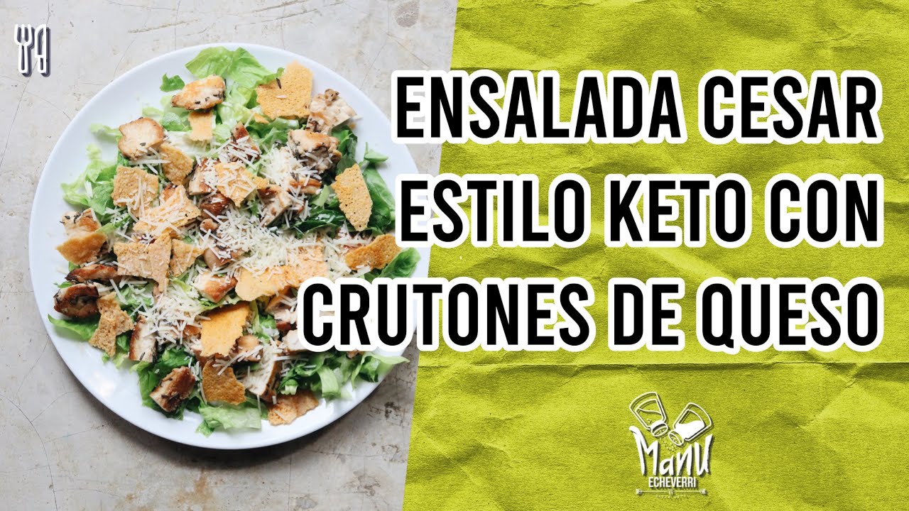 🥗ENSALADA CESAR ESTILO KETO CON CRUTONES DE QUESO PARMESANO | KETO CAESAR SALAD | Manu Echeverri