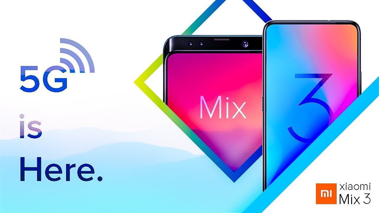 Xiaomi Mi MIX 3 : 5G is Here !