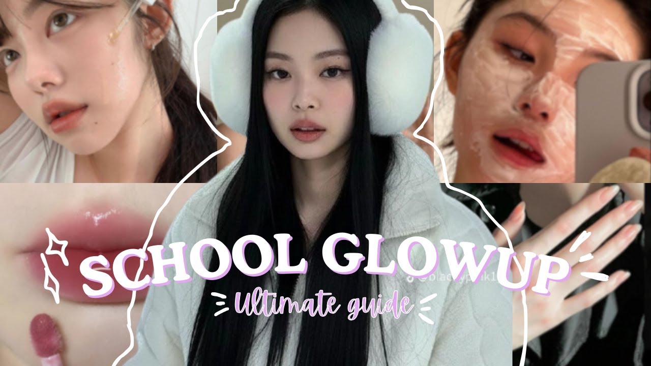 Become unrecognizable ! your ultimate guide to a full school glow up ( no money )
