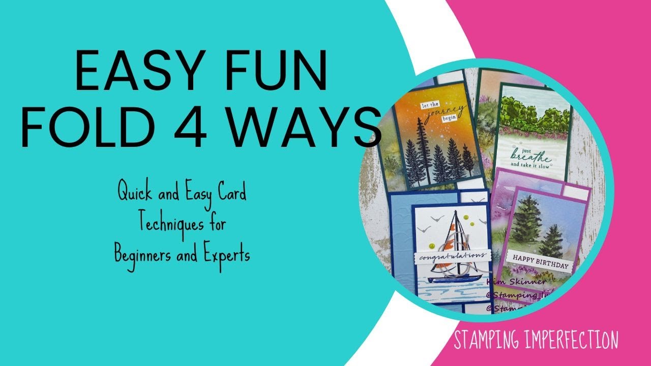Easy Fun Fold Four Ways for Graduations and Birthdays!