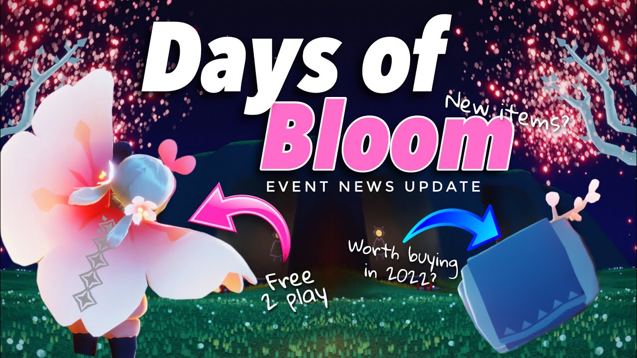 Days of Bloom - Event Update | Starts on Monday 28th of mar | sky children of the light | Noob Mode