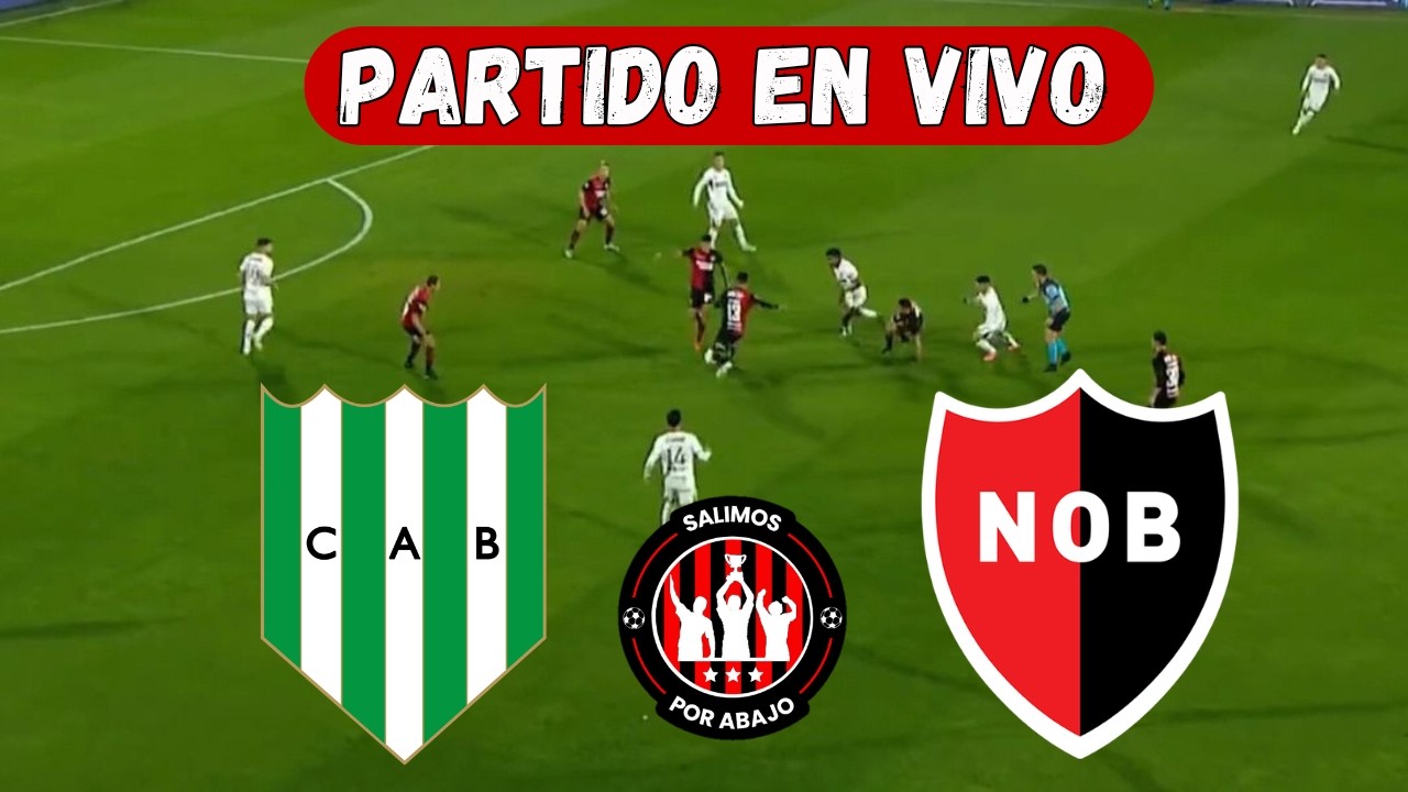 BANFIELD VS NEWELL´S [ EN VIVO ] ⚽️ 🔥 LIGA ARGENTINA 🔥 FECHA 6 [ FÚTBOL EN VIVO ]