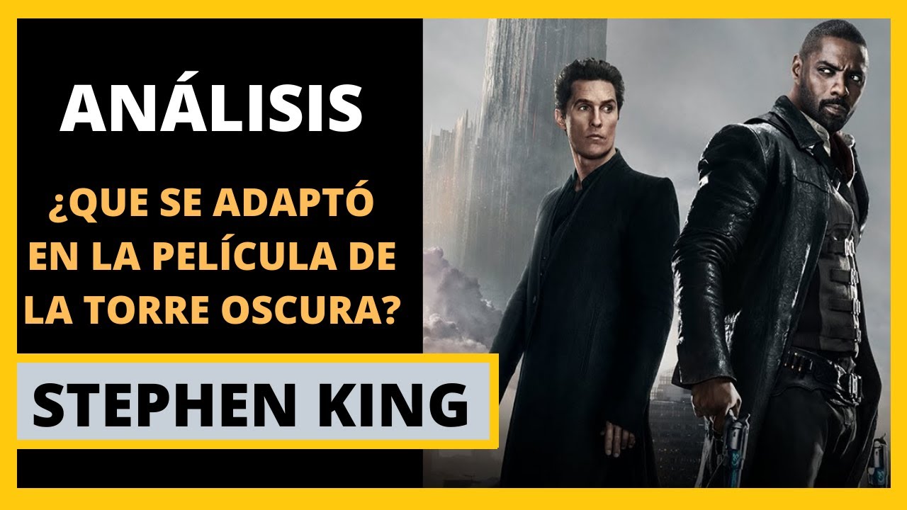 ANÁLISIS: ¿Qué se adaptó en la película de La Torre oscura?