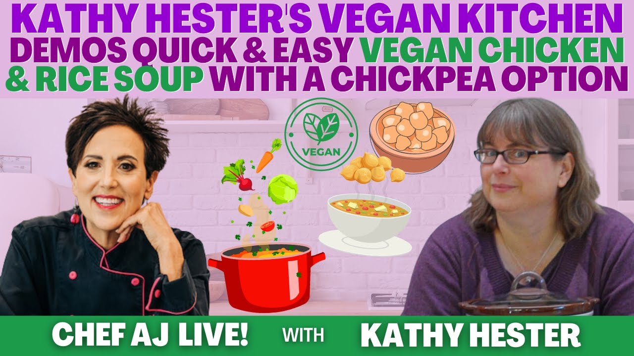Kathy Hester's Vegan Kitchen Demos Quick and Easy Vegan Chicken and Rice Soup with a Chickpea Option