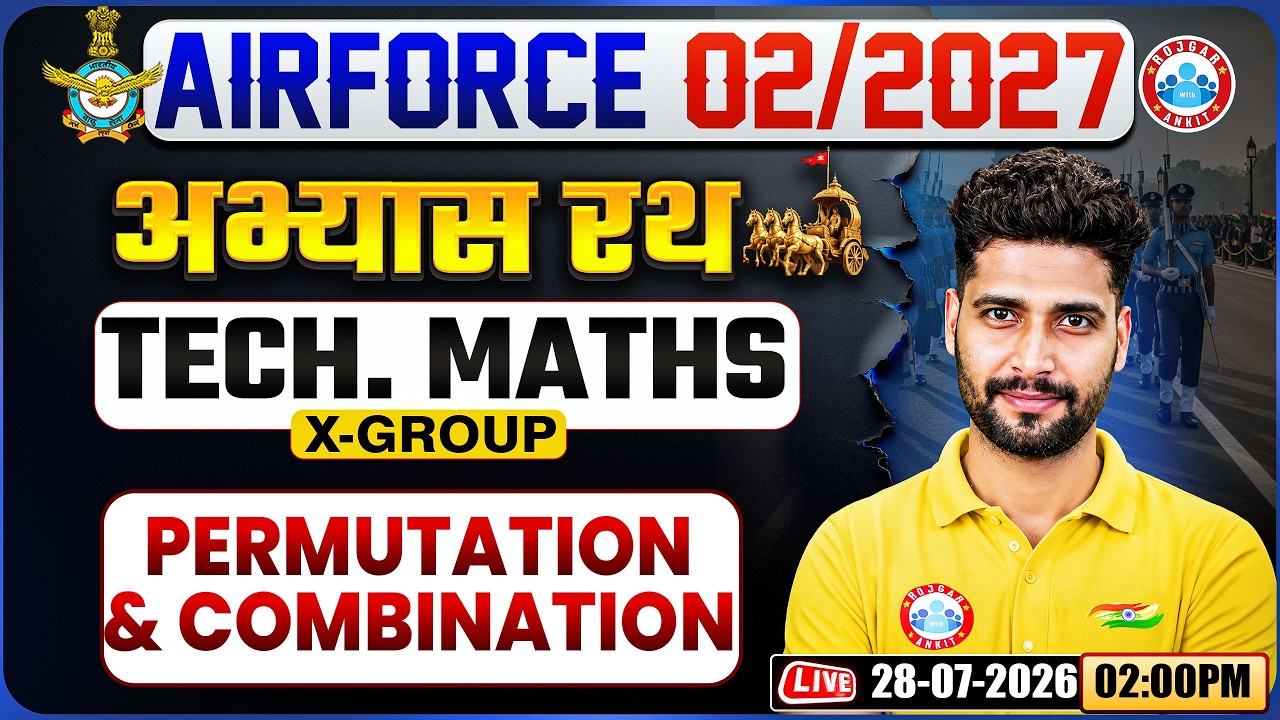 Airforce X Group Tech Maths 2027 | Practice Set - 07 | Permutation & Combination | MA Maths
