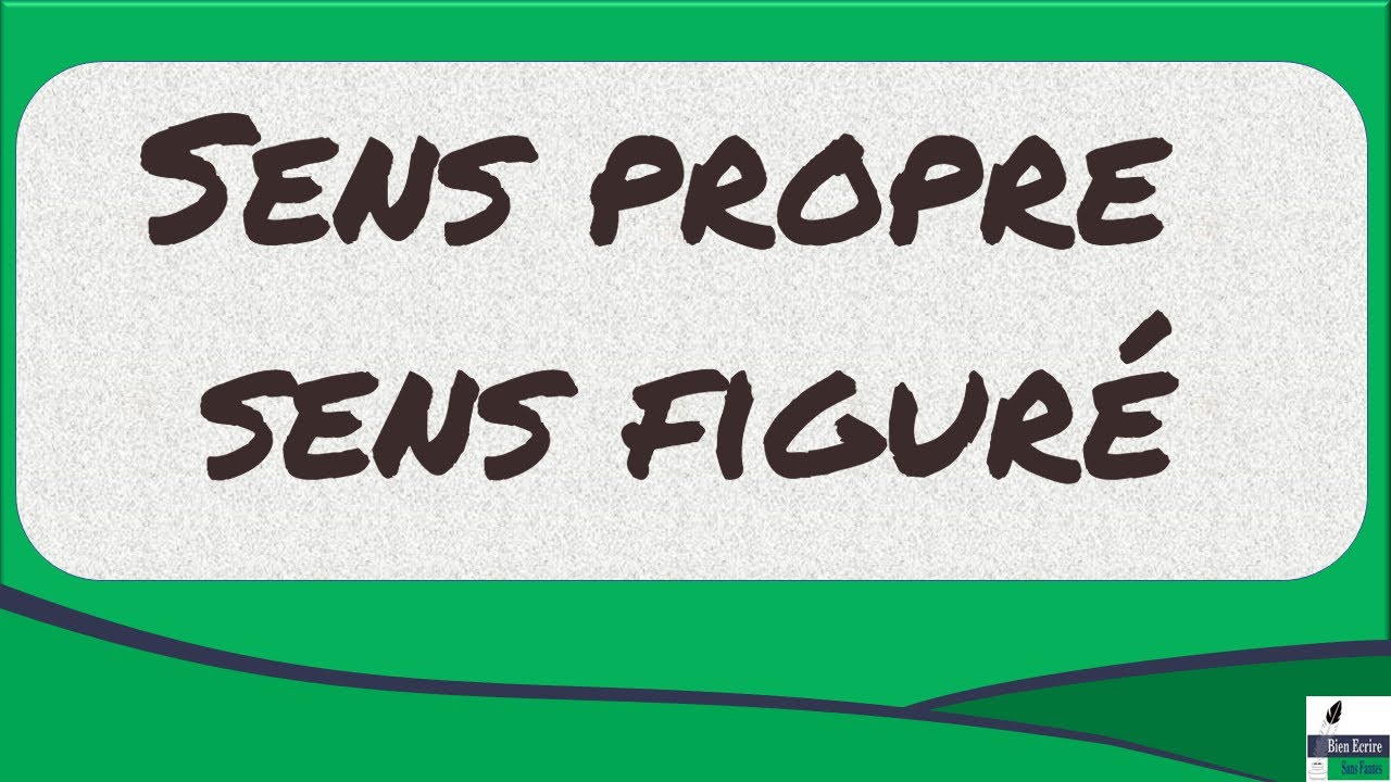 Sens propre et sens figuré