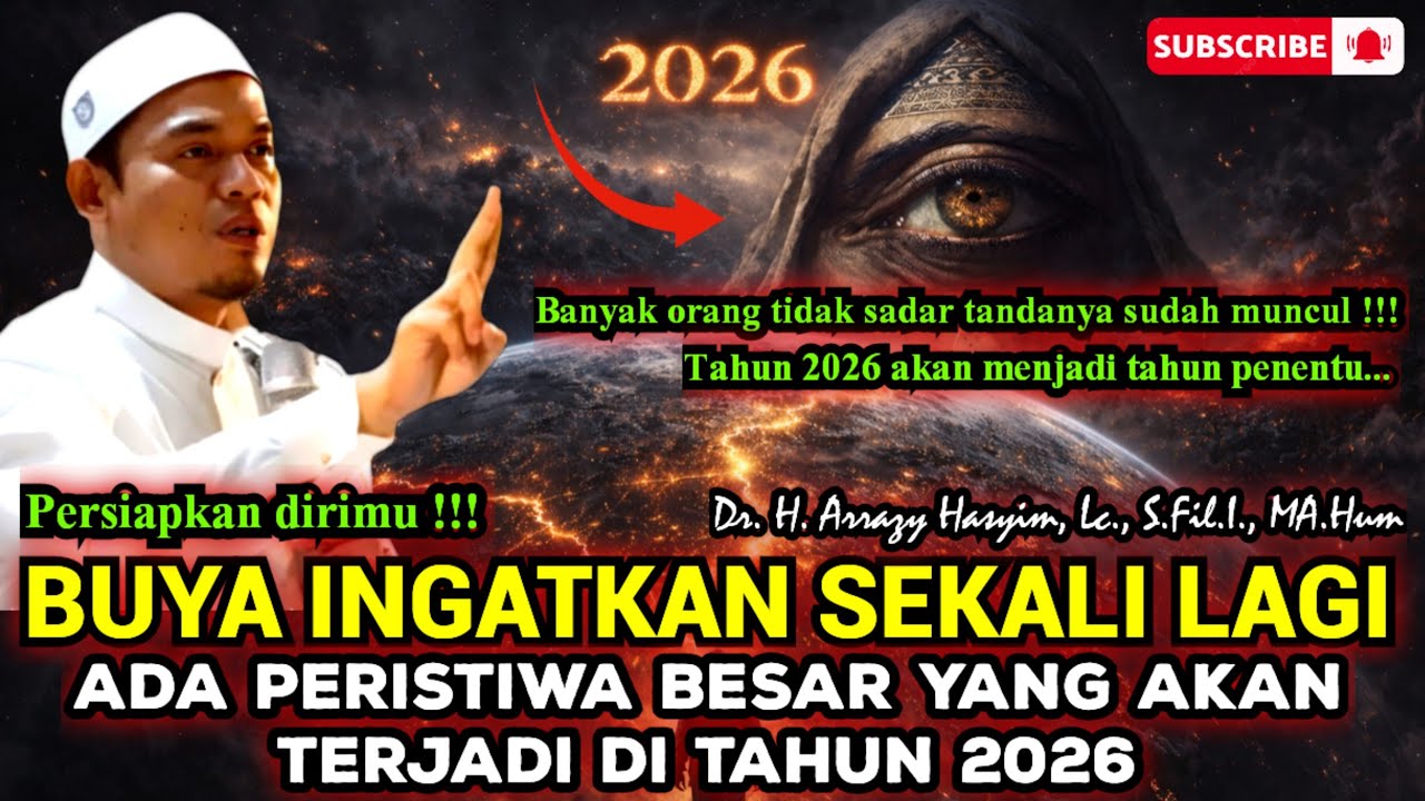 💥 PERSIAPKAN DIRIMU !! AKAN ADA PERISTIWA BESAR YANG AKAN TERJADI DI TAHUN 2026 - BUYA ARRAZY HASYIM