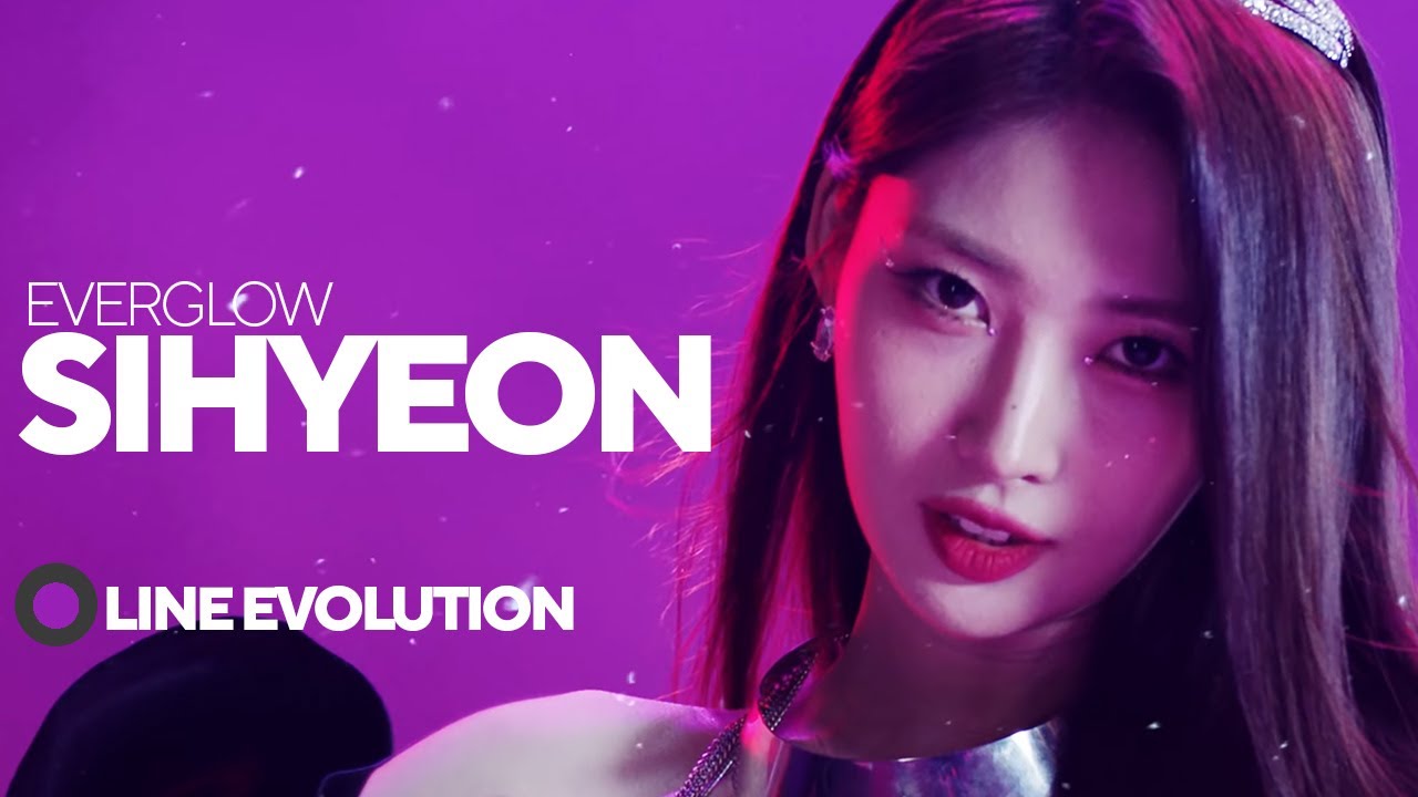 EVERGLOW - SIHYEON | Line Evolution