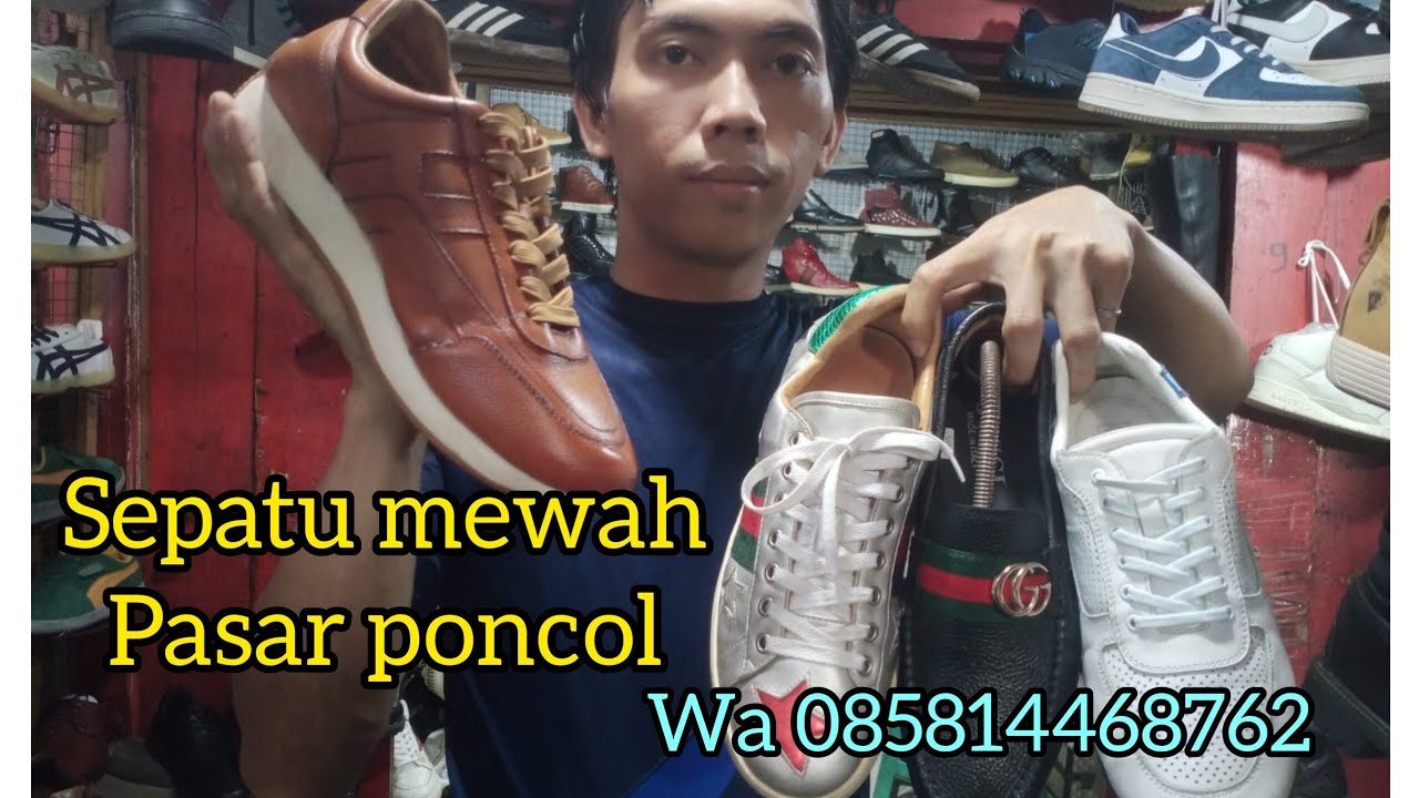 WOW ‼️ SEPATU KEREN MEWAH ‼️ ADA DI PASAR PONCOL || BANG ROBI WA 085814468762