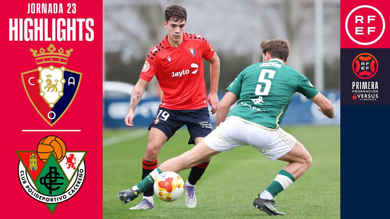 Resumen #PrimeraFederación | CA Osasuna “B” 2-2 CP Cacereño | Jornada 23 | Temporada 2025/2026